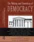 Making and Unmaking of Democracy