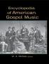 Encyclopedia of American Gospel Music
