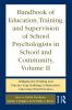 Handbook of Education Training and Supervision of School Psychologists in School and Community Volume II