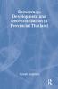 Democracy Development and Decentralization in Provincial Thailand