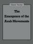 Emergence of the Arab Movements