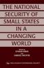 National Security of Small States in a Changing World