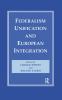 Federalism Unification and European Integration