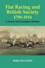 Flat Racing and British Society 1790-1914