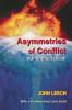 Asymmetries of Conflict