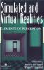 Simulated And Virtual Realities