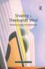 Shaping a Theological Mind