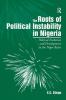 Roots of Political Instability in Nigeria