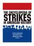 Encyclopedia of Strikes in American History