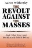 Revolt Against the Masses