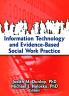 Information Technology and Evidence-Based Social Work Practice
