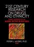 21st Century Research on Drugs and Ethnicity
