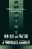 Principles and Practices of Performance Assessment