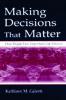 Making Decisions That Matter