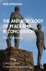 Anthropology of Peace and Reconciliation
