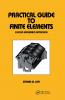 Practical Guide to Finite Elements