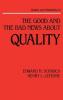 Good and the Bad News about Quality