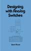 Designing with Analog Switches