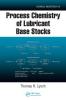 Process Chemistry of Lubricant Base Stocks