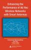 Enhancing the Performance of Ad Hoc Wireless Networks with Smart Antennas