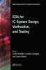EDA for IC System Design Verification and Testing