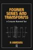 Fourier Series and Transforms