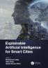 Explainable Artificial Intelligence for Smart Cities