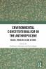 Environmental Constitutionalism in the Anthropocene