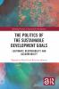 Politics of the Sustainable Development Goals