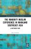 Minority Muslim Experience in Mainland Southeast Asia