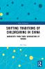 Shifting Traditions of Childrearing in China
