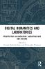 Digital Humanities and Laboratories