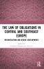 Law of Obligations in Central and Southeast Europe
