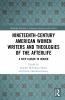 Nineteenth-Century American Women Writers and Theologies of the Afterlife