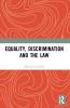 Equality Discrimination and the Law