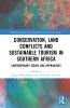 Conservation Land Conflicts and Sustainable Tourism in Southern Africa