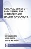Advanced Circuits and Systems for Healthcare and Security Applications