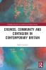 Crowds Community and Contagion in Contemporary Britain