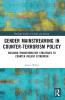Gender Mainstreaming in Counter-Terrorism Policy