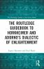 Routledge Guidebook to Horkheimer and Adorno’s Dialectic of Enlightenment