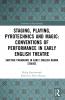 Staging Playing Pyrotechnics and Magic: Conventions of Performance in Early English Theatre