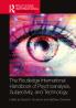 Routledge International Handbook of Psychoanalysis Subjectivity and Technology