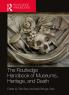 Routledge Handbook of Museums Heritage and Death