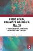 Public Health Humanities and Magical Realism