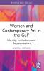 Women and Contemporary Art in the Gulf