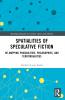 Spatialities of Speculative Fiction