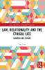 Law Relationality and the Ethical Life