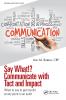Say What!? Communicate with Tact and Impact