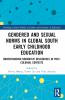 Gendered and Sexual Norms in Global South Early Childhood Education