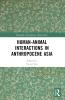 Human-Animal Interactions in Anthropocene Asia